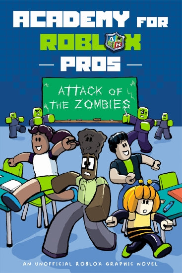 Academy for the Roblox Pros - Attack of the Zombies