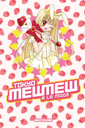 Tokyo Mew Mew A La Mode Omnibus