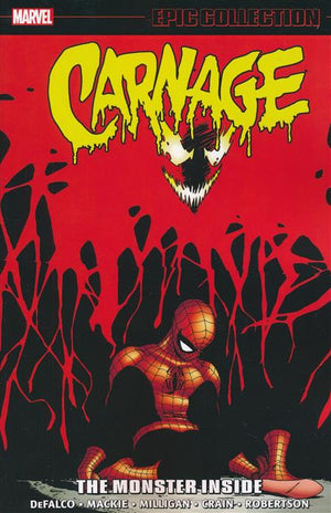 Carnage Epic Collection: The Monster Inside