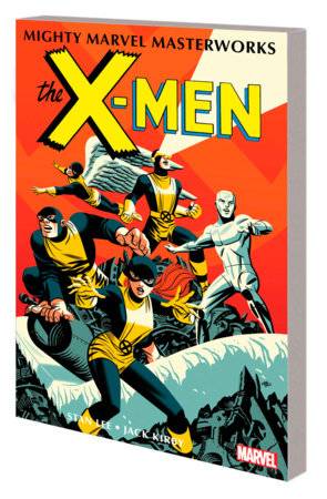 Mighty Marvel Masterworks - X-Men Volume 1: Strangest Super Heroes