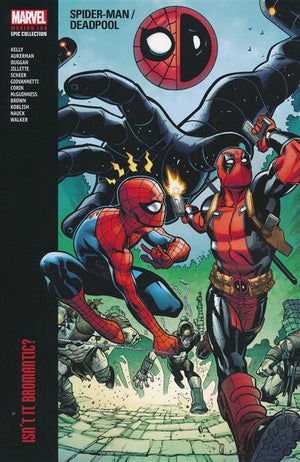 Spider-Man / Deadpool Modern Era Epic Collection: Isn't It Bromantic