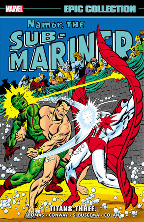 Namor The Sub-Mariner Epic Collection: Titans Three