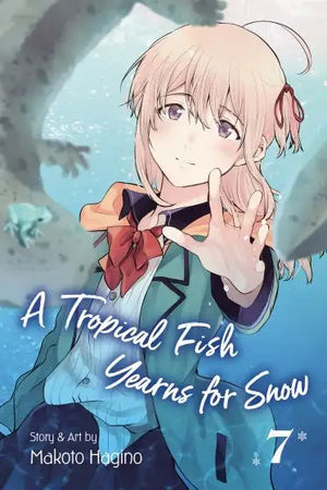 A Tropical Fish Yearns for Snow Volume 7