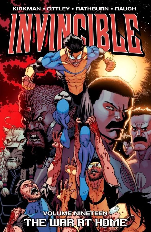 Invincible Volume 19: The War at Home