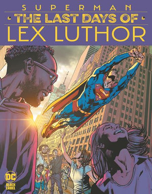 Superman The Last Days Of Lex Luthor #2 (OF 3)