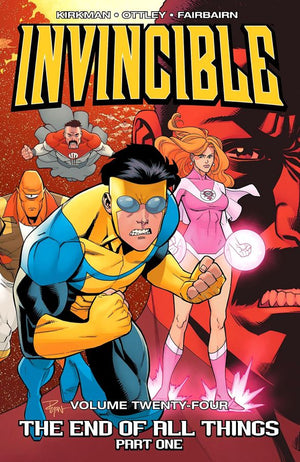 Invincible Volume 24: The End of All Things - Part One