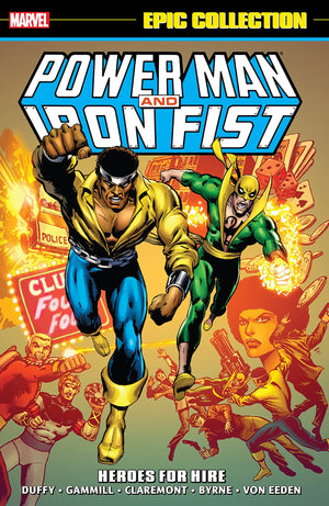 Power Man and Iron Fist: Heroes For Hire (Epic Collection)