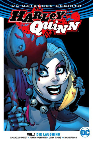 Harley Quinn (DC Universe Rebirth) Volume 1: Die Laughing