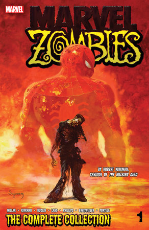 Marvel Zombies: The Complete Collection Volume 1