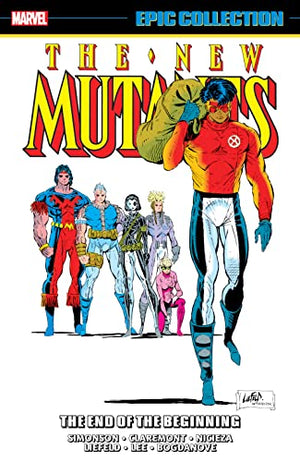 New Mutants: The End of the Beginning (Epic Collection)