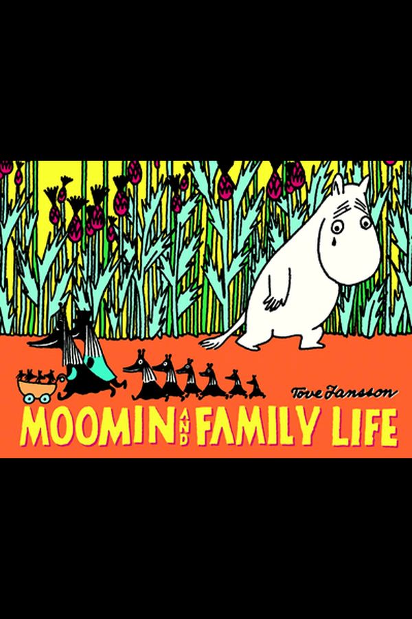 Moomin and Family Life – Comics Etc.