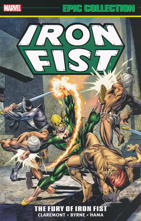 Iron Fist Epic Collection: The Fury Of Iron Fist