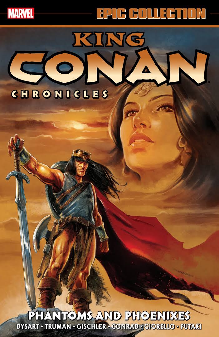 King Conan Chronicles: Phantoms and Phoenixes (Epic Collection)